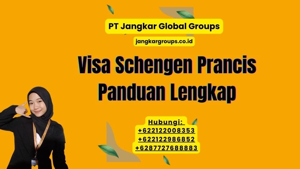 Visa Schengen Prancis Panduan Lengkap