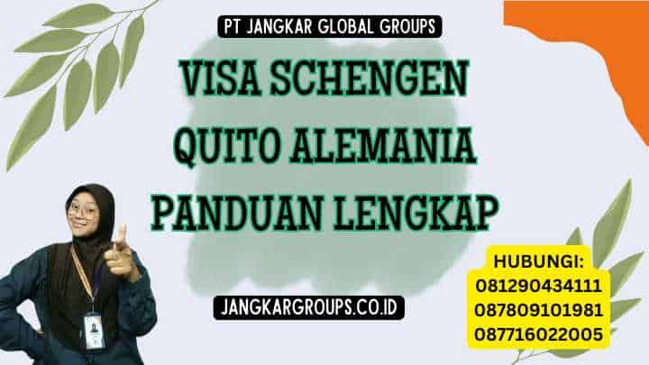 Visa Schengen Quito Alemania Panduan Lengkap