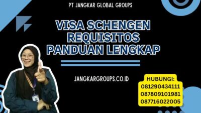 Visa Schengen Requisitos Panduan Lengkap