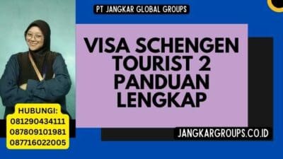 Visa Schengen Tourist 2 Panduan Lengkap