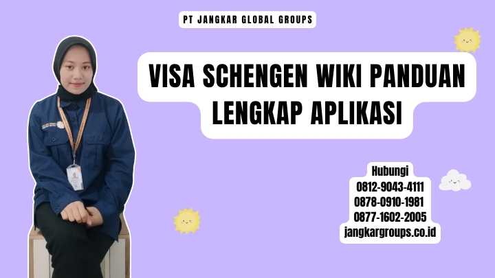 Visa Schengen Wiki Panduan Lengkap Aplikasi