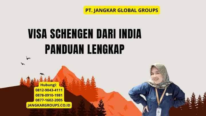 Visa Schengen dari India Panduan Lengkap