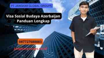 Visa Sosial Budaya Azerbaijan Panduan Lengkap