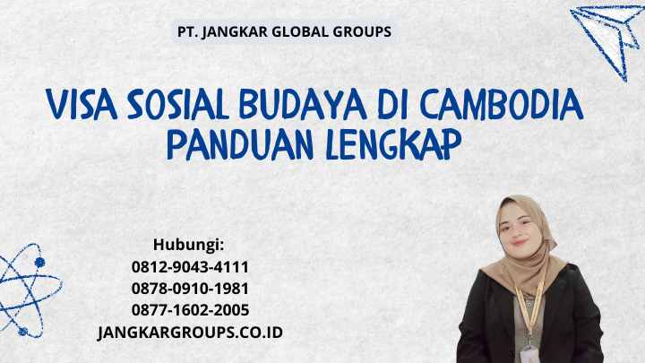 Visa Sosial Budaya Di Cambodia Panduan Lengkap