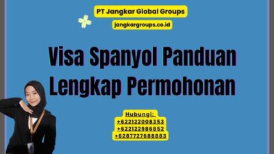 Visa Spanyol Panduan Lengkap Permohonan