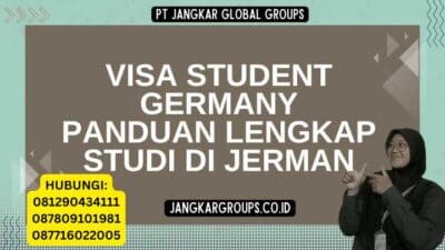 Visa Student Germany Panduan Lengkap Studi di Jerman