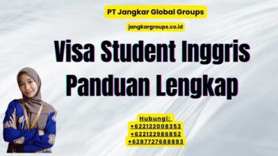 Visa Student Inggris Panduan Lengkap