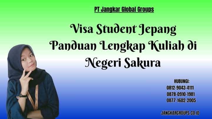 Visa Student Jepang Panduan Lengkap Kuliah di Negeri Sakura