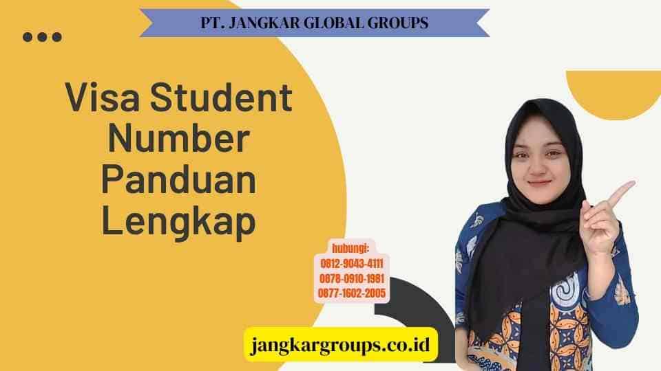 Visa Student Number Panduan Lengkap