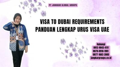 Visa To Dubai Requirements Panduan Lengkap Urus Visa UAE