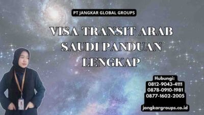 Visa Transit Arab Saudi Panduan Lengkap