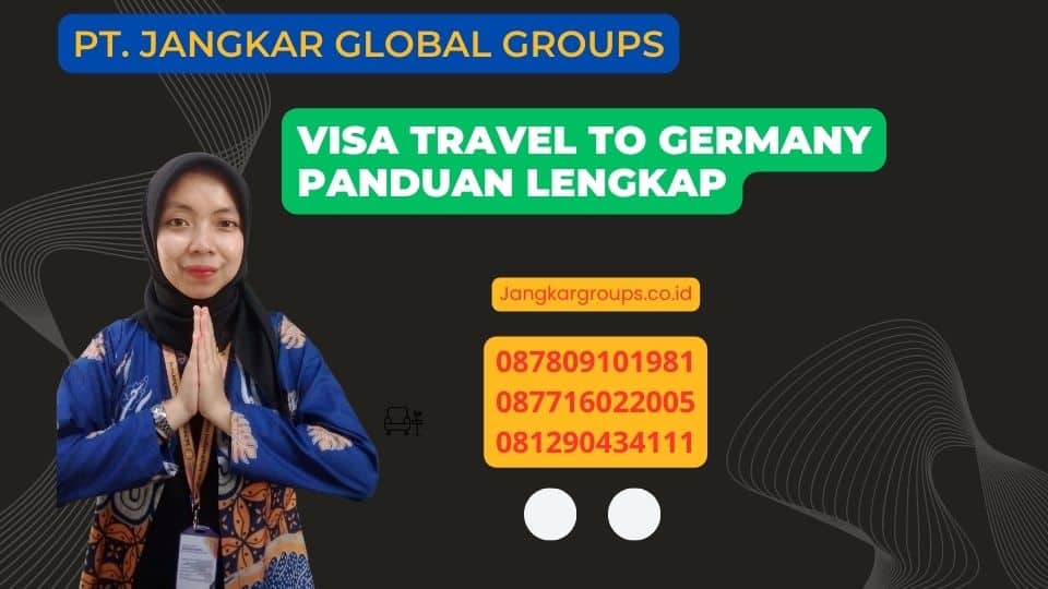 Visa Travel To Germany Panduan Lengkap