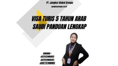 Visa Turis 5 Tahun Arab Saudi Panduan Lengkap