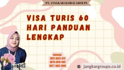 Visa Turis 60 Hari Panduan Lengkap