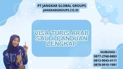 Visa Turis Arab Saudi Panduan Lengkap