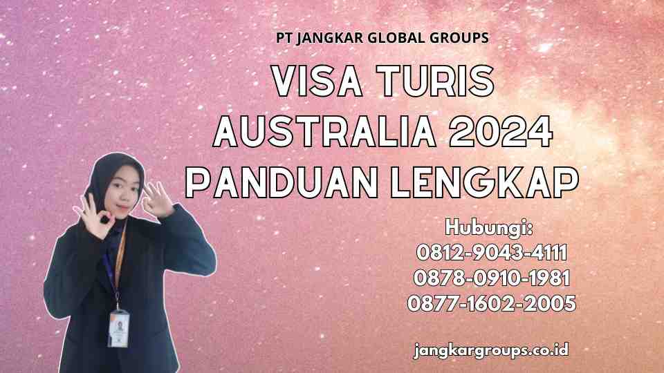 Visa Turis Australia 2024 Panduan Lengkap