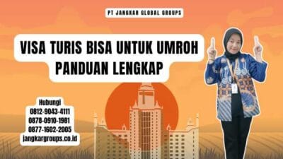 Visa Turis Bisa Untuk Umroh Panduan Lengkap