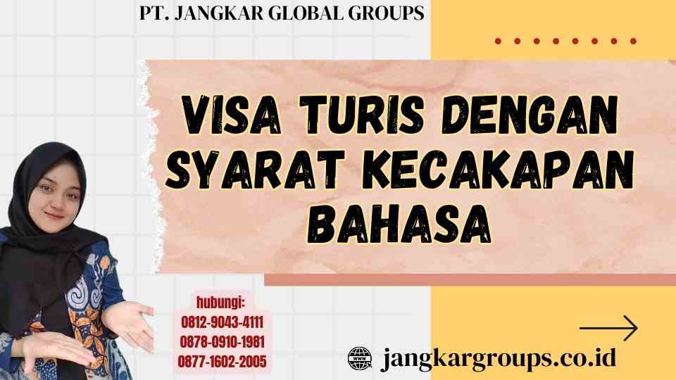 Visa Turis Dengan Syarat Kecakapan Bahasa