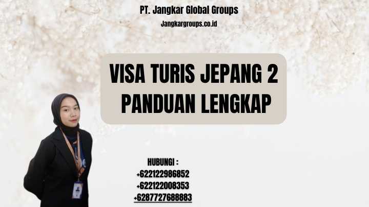 Visa Turis Jepang 2 Panduan Lengkap