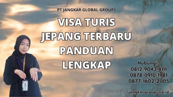 Visa Turis Jepang Terbaru Panduan Lengkap