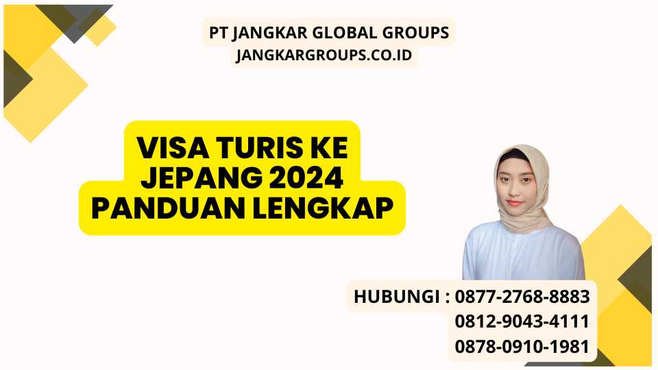 Visa Turis Ke Jepang 2024 Panduan Lengkap