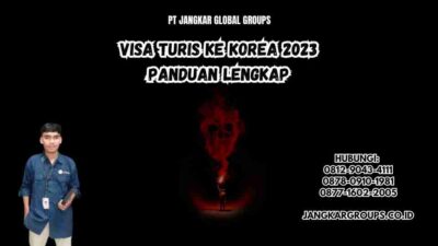 Visa Turis Ke Korea 2023 Panduan Lengkap