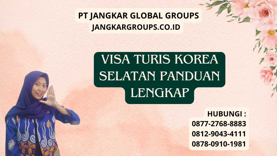 Visa Turis Korea Selatan Panduan Lengkap
