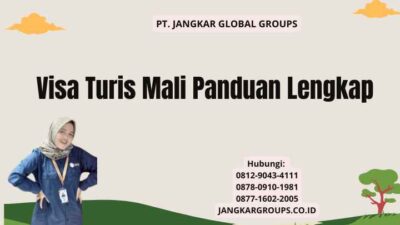 Visa Turis Mali Panduan Lengkap
