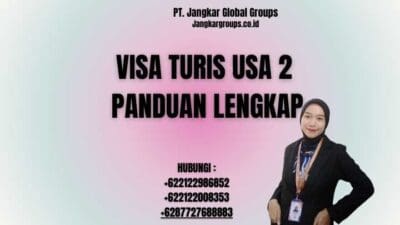 Visa Turis USA 2 Panduan Lengkap