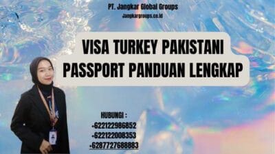 Visa Turkey Pakistani Passport Panduan Lengkap
