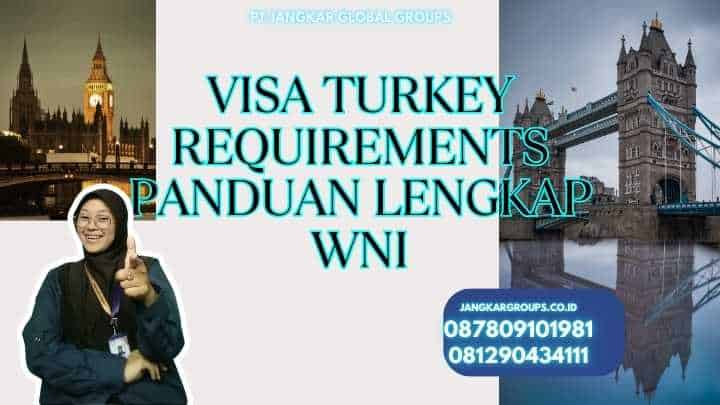 Visa Turkey Requirements Panduan Lengkap WNI
