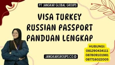 Visa Turkey Russian Passport Panduan Lengkap