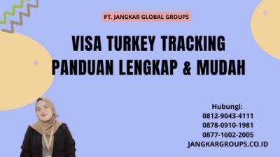 Visa Turkey Tracking Panduan Lengkap & Mudah