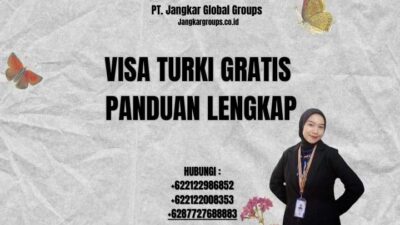 Visa Turki Gratis Panduan Lengkap