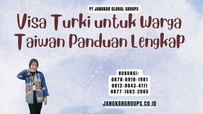 Visa Turki untuk Warga Taiwan Panduan Lengkap
