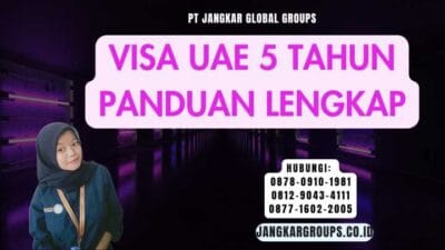Visa UAE 5 Tahun Panduan Lengkap