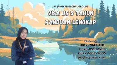 Visa US 5 Tahun Panduan Lengkap