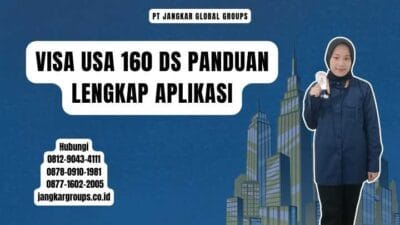 Visa USA 160 DS Panduan Lengkap Aplikasi