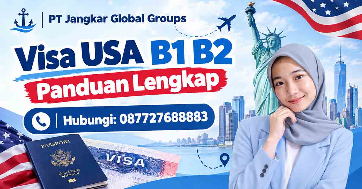 Visa USA B1 B2 Panduan Lengkap