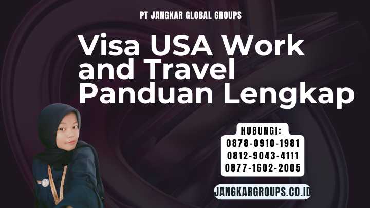 Visa USA Work and Travel Panduan Lengkap