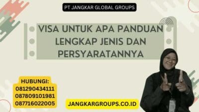 Visa Untuk Apa Panduan Lengkap Jenis dan Persyaratannya