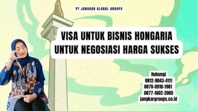 Visa Untuk Bisnis Hongaria Untuk Negosiasi Harga Sukses