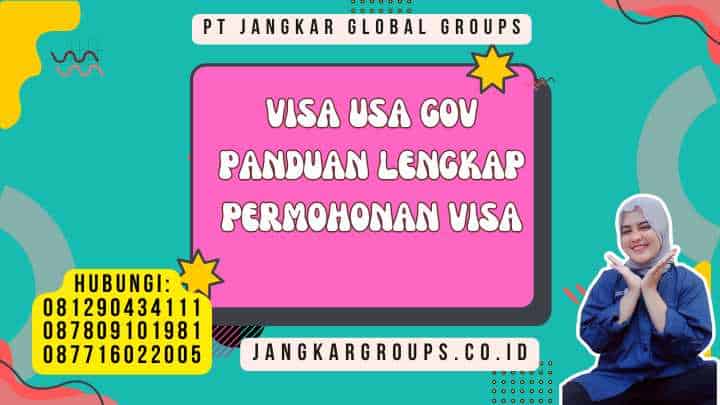 Visa Usa Gov Panduan Lengkap Permohonan Visa