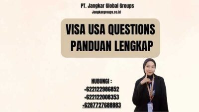 Visa Usa Questions Panduan Lengkap