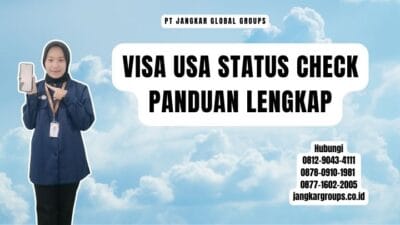 Visa Usa Status Check Panduan Lengkap