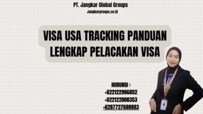 Visa Usa Tracking Panduan Lengkap Pelacakan Visa