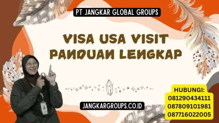 Visa Usa Visit Panduan Lengkap