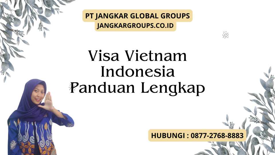 Visa Vietnam Indonesia Panduan Lengkap