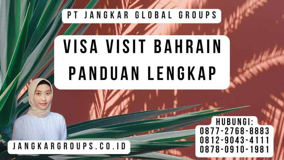 Visa Visit Bahrain Panduan Lengkap