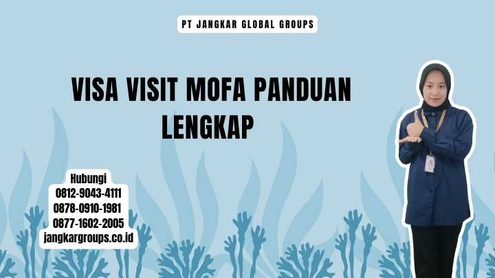 Visa Visit Mofa Panduan Lengkap